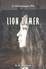 Lion Tamer af K. A. Bachus