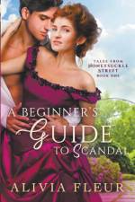 A Beginner's Guide to Scandal af Alivia Fleur