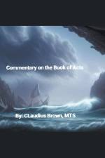 Commentary on the Book of Acts af Claudius Brown
