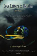 Love Letters to Ukraine from Uyava af Kalpna Singh-Chitnis