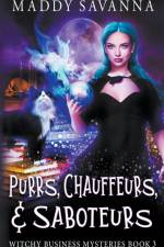 Purrs, Chauffeurs, & Saboteurs af Maddy Savanna