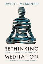 Rethinking Meditation af David L. (Professor of Religious Studies McMahan