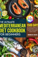 The Ultimate Mediterranean Diet Cookbook For Beginners (Full Color Version) af Rhonda M. Reeves