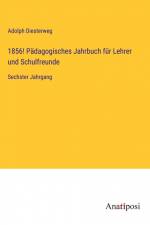 1856! Pädagogisches Jahrbuch für Lehrer und Schulfreunde af Adolph Diesterweg