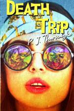 Death Trip af P. J. Thorndyke