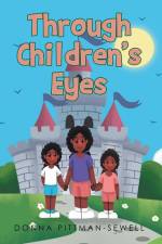 Through Children's Eyes af Donna Pittman-Sewell