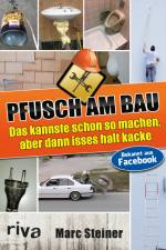 Pfusch am Bau af Marc Steiner