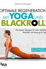 Optimale Regeneration mit Yoga und BLACKROLL® af Shida Pourhosseini