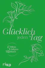 Glücklich jeden Tag