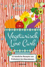 Happy Carb: Vegetarisch Low Carb af Bettina Meiselbach