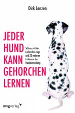 Jeder Hund kann gehorchen lernen af Dirk Lenzen