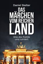 Das Märchen vom reichen Land af Daniel Stelter
