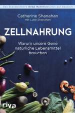 Zellnahrung af Catherine Shanahan