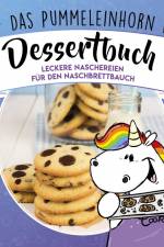 Das Pummeleinhorn-Dessertbuch af Katharina Karpenkiel-Brill