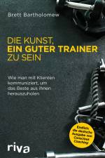 Die Kunst, ein guter Trainer zu sein af Brett Bartholomew