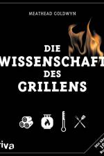 Die Wissenschaft des Grillens af Meathead Goldwyn