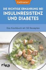 Die richtige Ernährung bei Insulinresistenz und Diabetes af EatSmarter!
