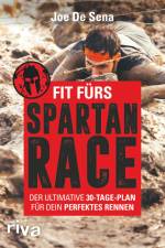 Fit fürs Spartan Race af Joe De Sena
