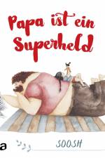 Papa ist ein Superheld