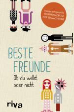 Beste Freunde - Ob du willst oder nicht af Julian Nebel