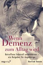Wenn Demenz zum Alltag wird af Gertrud Teusen