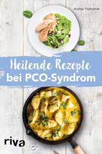 Heilende Rezepte bei PCO-Syndrom af Andrea Thalheimer