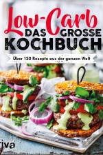 Low-Carb. Das große Kochbuch