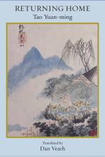 Returning Home: Poems of Tao Yuan-Ming af Tao Yuan-Ming