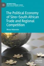 The Political Economy of Sino¿South African Trade and Regional Competition
