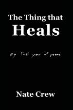 The Thing that Heals af Nate Crew