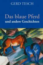 Das blaue Pferd af Gerd Tesch