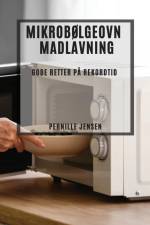 Mikrobølgeovn Madlavning af Pernille Jensen