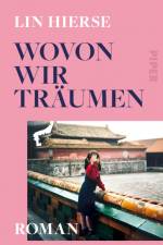 Wovon wir träumen af Lin Hierse