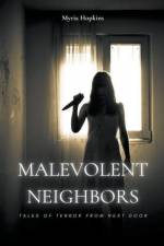 Malevolent Neighbors af Myria Hopkins