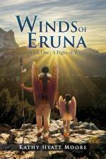 Winds of Eruna, Book One