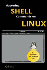 Mastering Shell Commands On Linux af Urko Galen