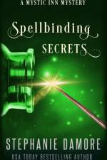 Spellbinding Secrets af Stephanie Damore