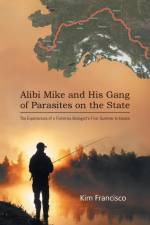 Alibi Mike and His Gang of Parasites on the State af Kim Francisco