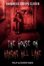 The House on Hanging Hill Lane af Philip Alexander Baker