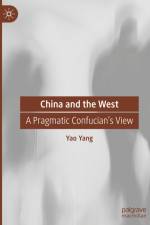 China and the West af Yao Yang
