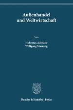 Außenhandel und Weltwirtschaft. af Wolfgang Maennig