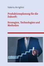 Produktionsplanung für die Zukunft af Valerio Arrighini