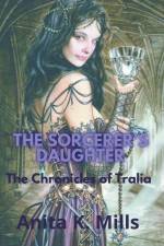 The Sorcerer's Daughter af Anita K. Mills