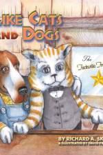 Like Cats and Dogs af Richard A. Skeel
