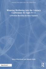 Weaving Wellbeing into the Literacy Curriculum for Ages 8-11 af Alison Waterhouse