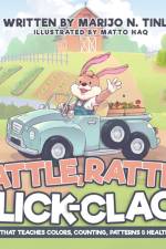 Rattle, Rattle, Click-Clack af Marijo N Tinlin
