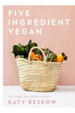 Five Ingredient Vegan