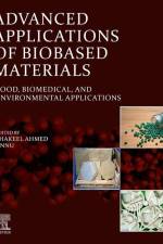 Advanced Applications of Biobased Materials af Annu Tomer