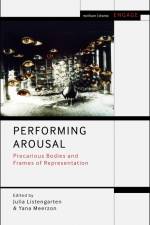 PERFORMING AROUSAL af Mark Taylor-Batty