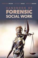 Handbook of Forensic Social Work